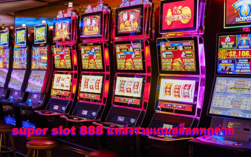 super slot 888 แหล่งรวมเกมสล็อตทุกค่าย พร้อมโปรโมชั่นและเครดิตฟรี