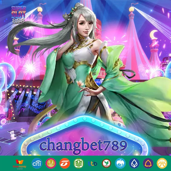 changbet789 เว็บสล็อตเล่นดีโครตมันส์